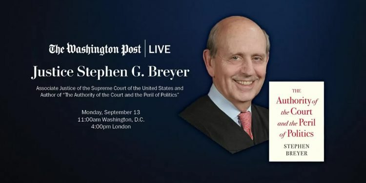 “The Authority of the Court and the Peril of Politics” with Justice Stephen G. Breyer