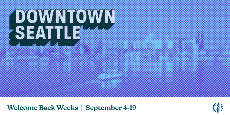 City of Seattle and Partners Launch Efforts to Support Small Businesses During Welcome Back Weeks