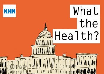 KHN’s ‘What the Health?’: The Future of Public Health, 2022 Edition
